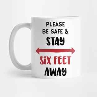 Stay Safe Six Feet Away Mug